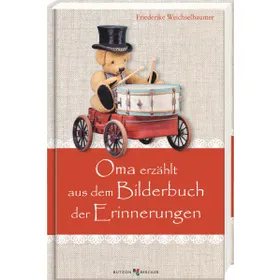 Produktbild des Artikels Oma erzählt aus dem Bilderbuch der Erinnerungen (Buch - Gebunden)