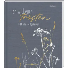 Produktbild des Artikels Ich will euch trösten (Buch - Gebunden)