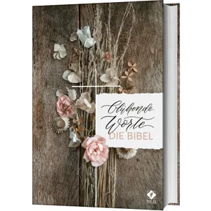 Produktbild des Artikels Blühende Worte. Die Bibel (Bibel - Gebunden)