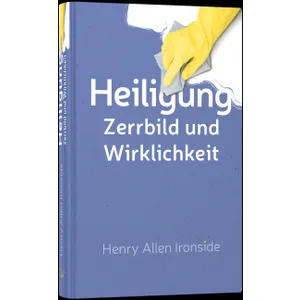 Produktbild des Artikels Heiligung - Zerrbild und Wirklichkeit (Buch - Hardcover)