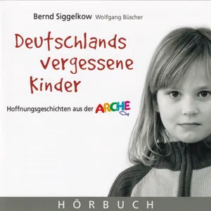 Produktbild des Artikels Deutschlands vergessene Kinder - Hörbuch (MP3-Hörbuch - Download)