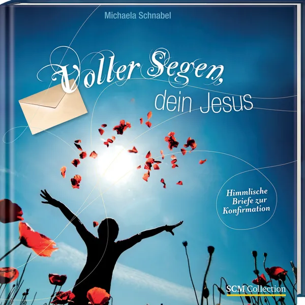 Produktbild des Artikels Voller Segen, dein Jesus (Buch - Gebunden)
