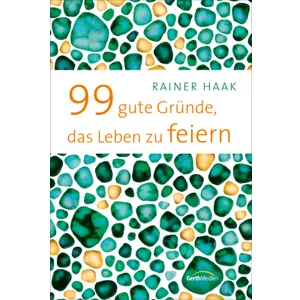Produktbild des Artikels 99 gute Gründe, das Leben zu feiern (E-Book - ePUB Datei)