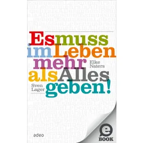 Produktbild des Artikels Es muss im Leben mehr als Alles geben! (E-Book - ePUB Datei)