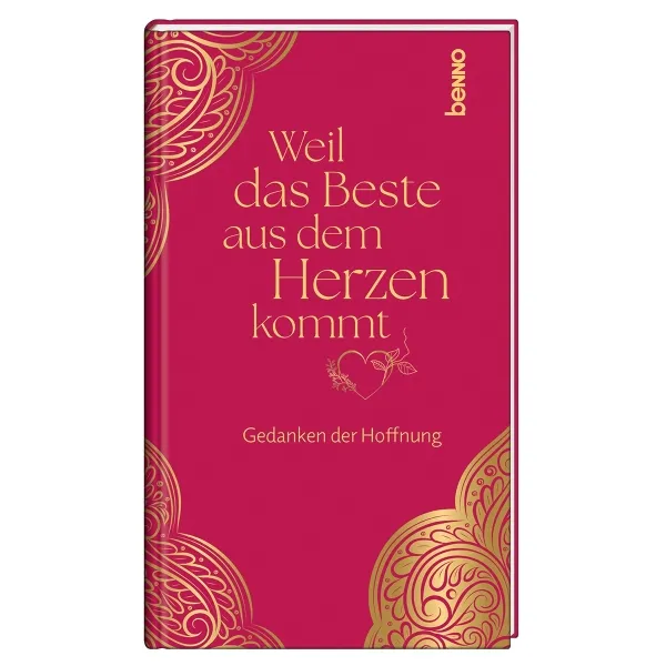 Produktbild des Artikels Weil das Beste aus dem Herzen kommt (Buch - Hardcover)