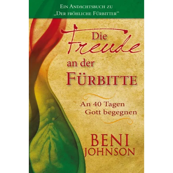 Produktbild des Artikels Die Freude an der Fürbitte (Buch - Paperback)