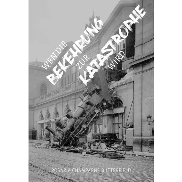 Produktbild des Artikels Wenn die Bekehrung zur Katastrophe wird (Buch - Paperback)