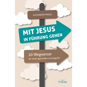 Produktbild des Artikels Mit Jesus in Führung gehen (Buch - Kartoniert)
