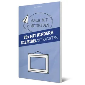 Produktbild des Artikels 25x mit Kindern die Bibel betrachten (Buch - Kartoniert)