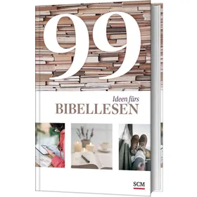 Produktbild des Artikels 99 Ideen fürs Bibellesen (Buch - Gebunden)