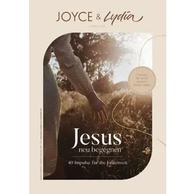 Produktbild des Artikels Joyce & Lydia Special: Jesus neu begegnen (Zeitschrift - Kartoniert)