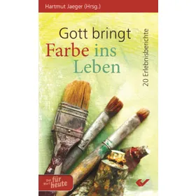 Produktbild des Artikels Gott bringt Farbe ins Leben (Buch - Taschenbuch)