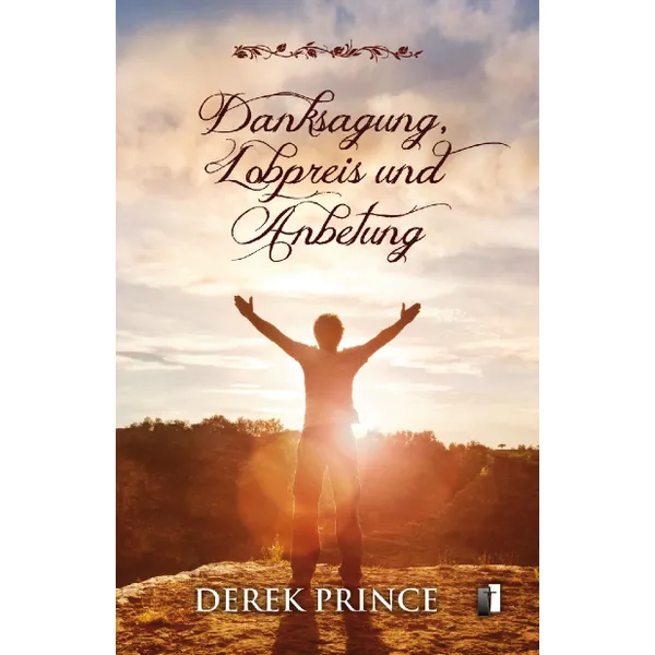 Produktbild des Artikels Danksagung, Lobpreis und Anbetung (Buch - Kartoniert)
