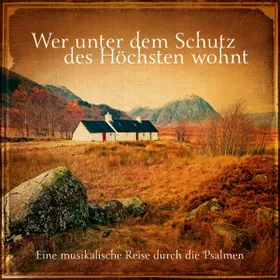 Produktbild des Artikels Wer unter dem Schutz des Höchsten wohnt (Playback ohne Backings) (MP3-Album - Download)