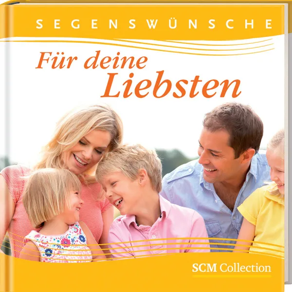 Produktbild des Artikels Segenswünsche - Für Deine Liebsten (Buch - Gebunden)