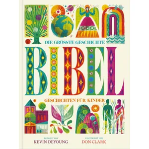 Produktbild des Artikels Die grösste Geschichte - Bibel (Buch - Gebunden)