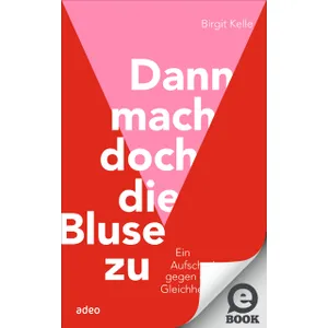 Produktbild des Artikels Dann mach doch die Bluse zu! (E-Book - ePUB Datei)