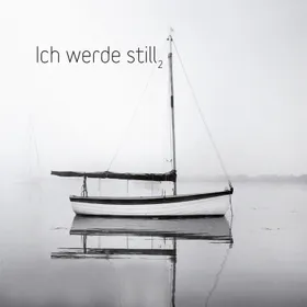 Produktbild des Artikels Ich werde still 2 (MP3-Album - Download)