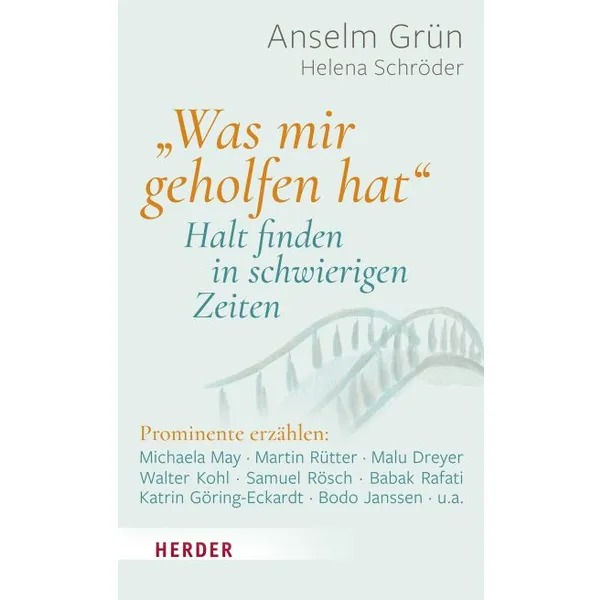 Produktbild des Artikels "Was mir geholfen hat" - Halt finden in schwierigen Zeiten (Buch - Hardcover)