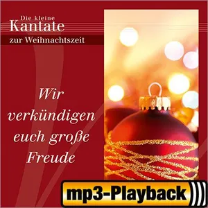 Produktbild des Artikels Wir verkündigen euch grosse Freude (Playback) (MP3-Album - Download)