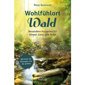 Produktbild des Artikels Wohlfühlort Wald (Buch - Klappenbroschur)