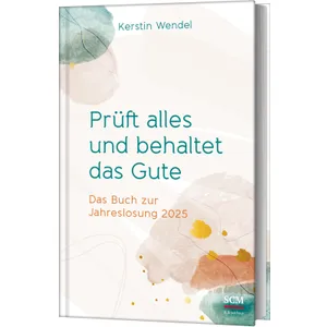 Produktbild des Artikels Prüft alles und behaltet das Gute (Buch - Gebunden)
