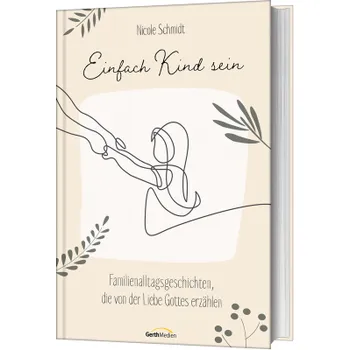 Produktbild des Artikels Einfach Kind sein (Buch - Gebunden)