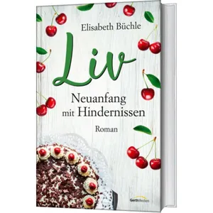 Produktbild des Artikels Liv - Neuanfang mit Hindernissen (Buch - Gebunden)