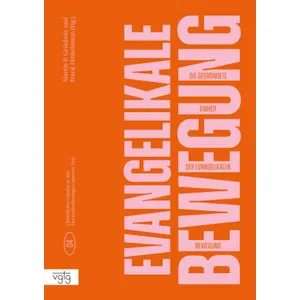 Produktbild des Artikels Die begründete Einheit der Evangelikalen Bewegung (Buch - Paperback)