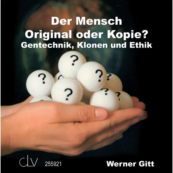 Produktbild des Artikels Der Mensch - Original oder Kopie? (Hörbuch/Hörspiel - CD)