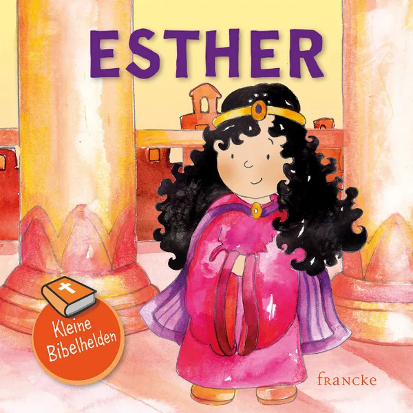 Produktbild des Artikels Kleine Bibelhelden - Esther (Buch - Geheftet)