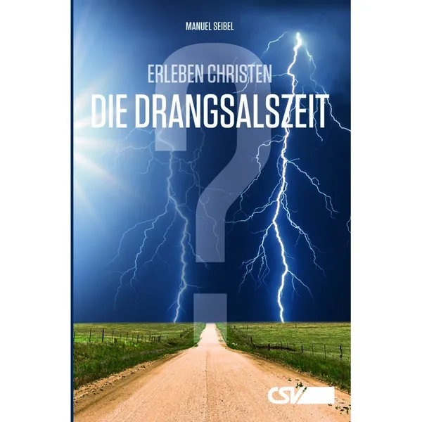 Produktbild des Artikels Erleben Christen die Drangsalszeit? (Buch - Paperback)