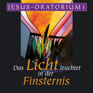 Produktbild des Artikels Jesus-Oratorium - Das Licht leuchtet in der Finsternis (MP3-Album - Download)