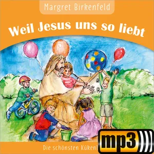 Produktbild des Artikels Weil Jesus uns so liebt (MP3-Album - Download)