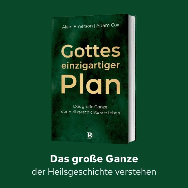 Gottes einzigartiger Plan