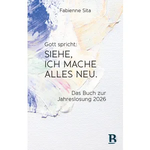 Produktbild des Artikels Gott spricht: Siehe, ich mache alles neu (E-Book - ePUB Datei)