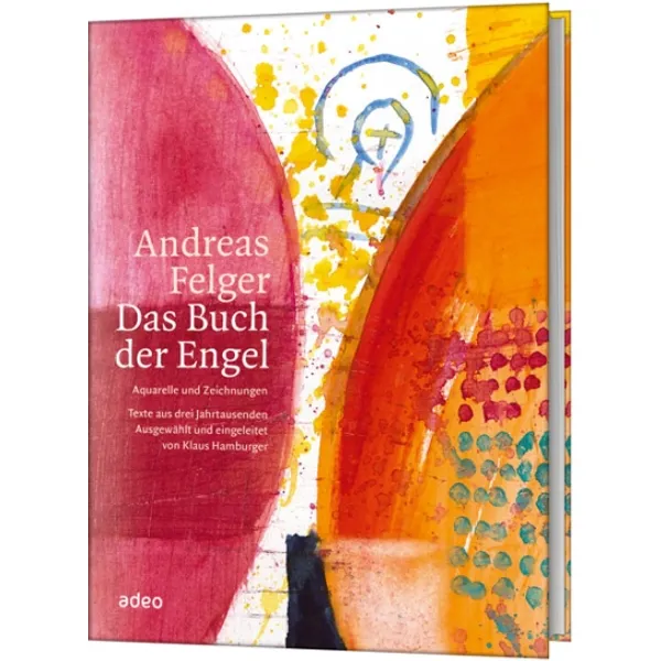 Produktbild des Artikels Andreas Felger - Das Buch der Engel (Buch - Gebunden)