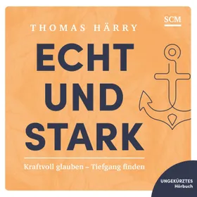 Produktbild des Artikels Echt und stark - Hörbuch (MP3-Hörbuch - Download)
