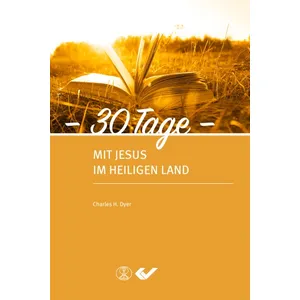 Produktbild des Artikels 30 Tage mit Jesus im heiligen Land (Buch - Gebunden)