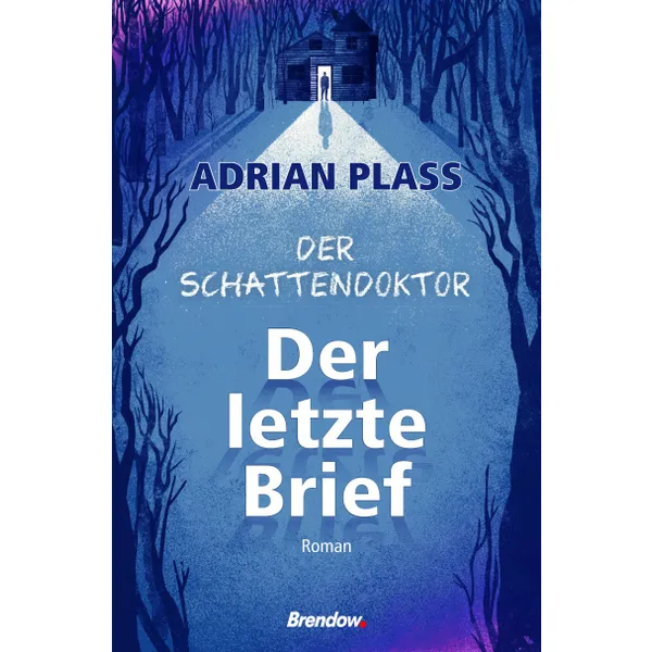 Produktbild des Artikels Der Schattendoktor (1): Der letzte Brief (Buch - Gebunden)