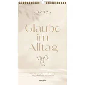 Produktbild des Artikels Glaube im Alltag 2027 - Posterkalender (Kalender - Spiralbindung)