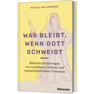 Produktbild des Artikels Was bleibt, wenn Gott schweigt (Buch - Gebunden)