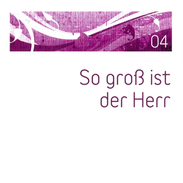 Produktbild des Artikels So groß ist der Herr (04) (MP3-Album - Download)