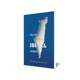 Produktbild des Artikels Hat die Gemeinde Israel ersetzt? (Buch - Paperback)
