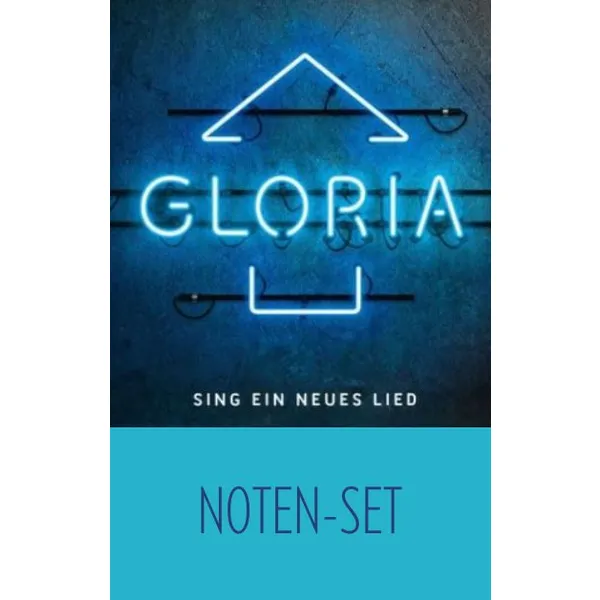 Produktbild des Artikels Gloria - Sing ein neues Lied (Noten-Set) (Noten - Download)
