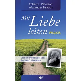 Produktbild des Artikels Mit Liebe leiten - Praxis (Buch - Gebunden)