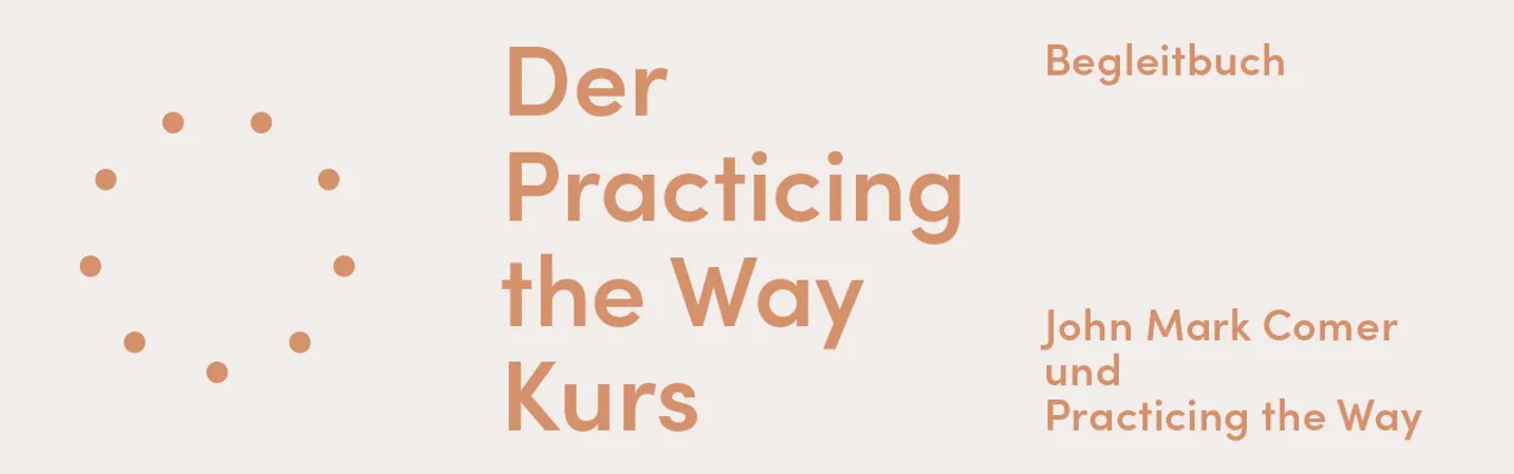 Banner zu Der Practicing The Way Kurs
