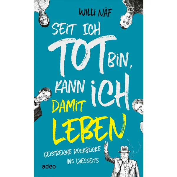 Produktbild des Artikels Seit ich tot bin, kann ich damit leben (Buch - Gebunden)