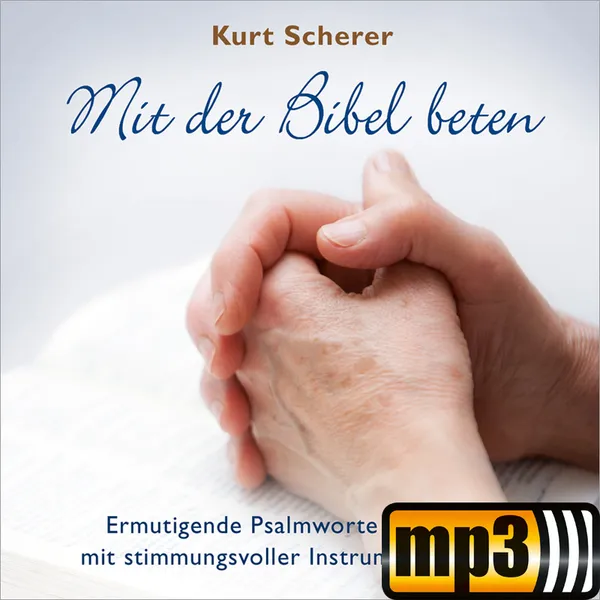 Produktbild des Artikels Mit der Bibel beten (MP3-Album - Download)