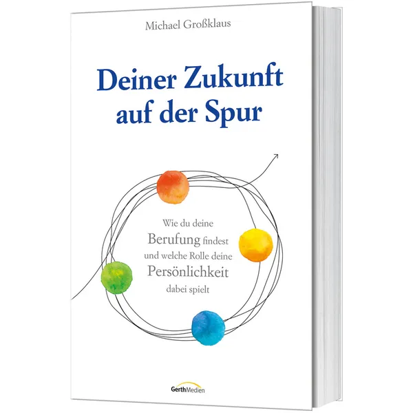Produktbild des Artikels Deiner Zukunft auf der Spur (Buch - Klappenbroschur)